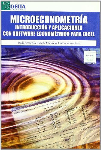 9788496477940: Microeconometra: introduccin y aplicaciones con software economtrico para Excel (ECONOMIA)