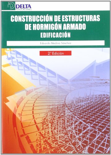 9788496477964: Construccin de estructuras de hormign armado: edificacin (SIN COLECCION)