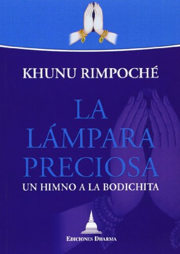 Beispielbild fr La lmpara preciosa : un himno a la Bodichita zum Verkauf von Revaluation Books