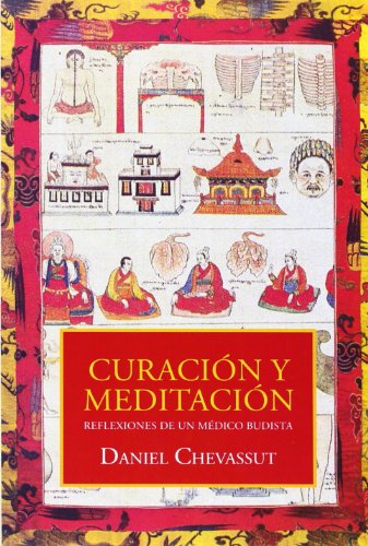 Stock image for CURACIN Y MEDITACIN: REFLEXIONES DE UN MDICO BUDISTA for sale by KALAMO LIBROS, S.L.