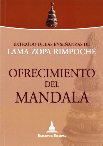 Beispielbild fr OFRECIMIENTO DEL MANDALA: EXTRADO DE LAS ENSEANZAS DE LAMA ZOPA RIMPOCH zum Verkauf von KALAMO LIBROS, S.L.