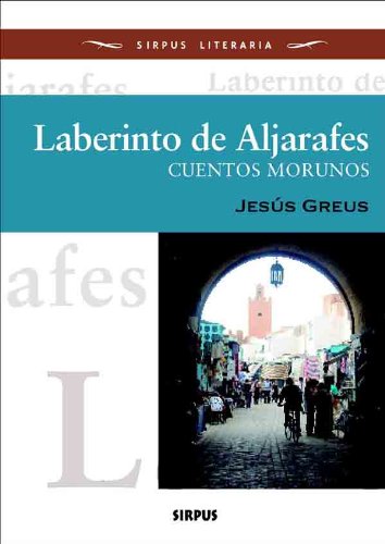 Imagen de archivo de Laberinto de Aljarafes: Cuentos morunos a la venta por medimops