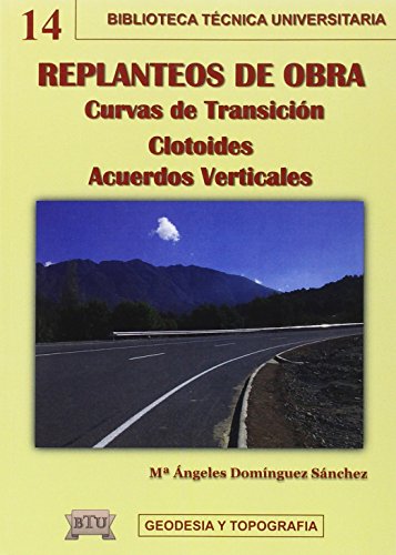 Imagen de archivo de REPLANTEOS DE OBRA. CURVAS DE TRANSICIN. (2009) a la venta por Hiperbook Espaa