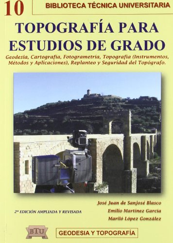 9788496486898: Topografa para estudios de grado : geodesia, cartografa, fotogrametra, topografa (instrumentos, mtodos y aplicaciones), replanteo y seguridad del topgrafo