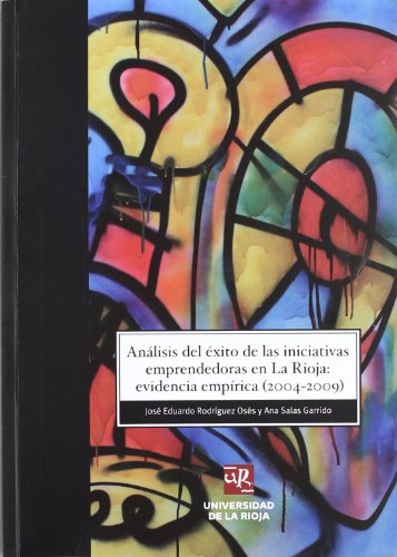Beispielbild fr Anlisis del xito de las iniciativas emprendedoras en La Rioja: evidencias empricas (2004-2009) zum Verkauf von Buchpark