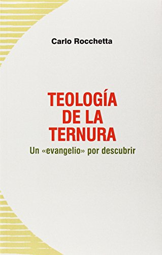 Teología de la ternura - Carlo Rocchetta