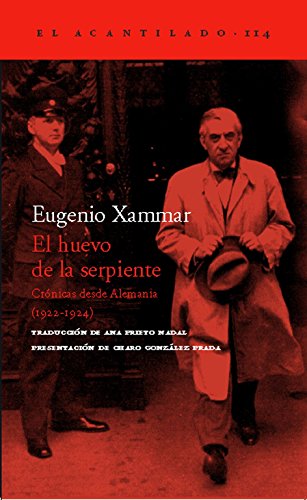 9788496489165: El huevo de la serpiente: Crnicas desde Alemania (1922-1924) (Spanish Edition)