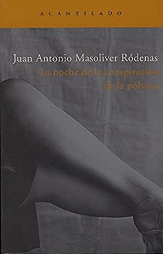 La noche de la conspiraciÃ³n de la pÃ³lvora (9788496489387) by Masoliver RÃ³denas, Juan Antonio