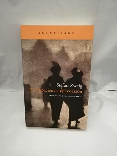 La impaciencia del corazÃ³n (Narrativa Del Acantilado) (Spanish Edition) (9788496489424) by Zweig, Stefan