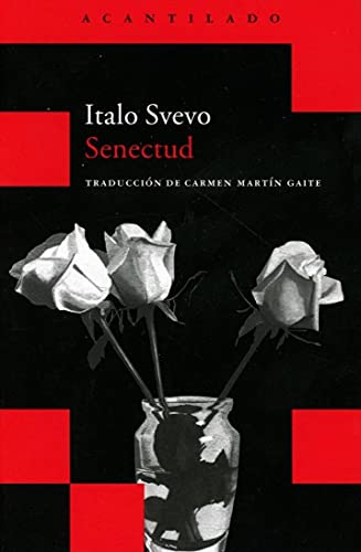 Senectud (Spanish Edition) (9788496489516) by Svevo, Italo