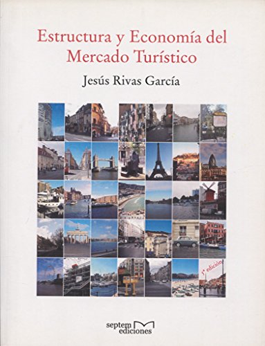 9788496491656: Estructura y economa del mercado turstico (septem universitas)