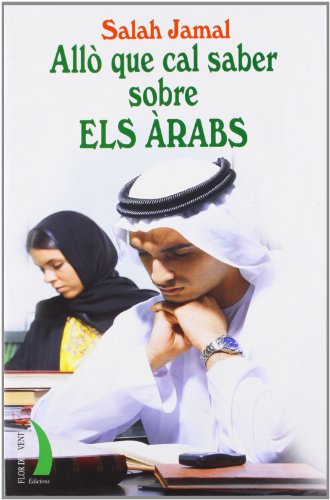 Stock image for Allo Que Cal Saber sobre Els Arabs: Historia Politica Costums Sexe Tracte Etc. for sale by Hamelyn