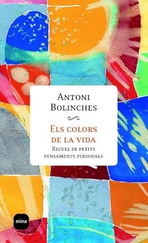 Imagen de archivo de Els Colors de la Vida. Recull de Petits Pensaments Personals a la venta por Hamelyn