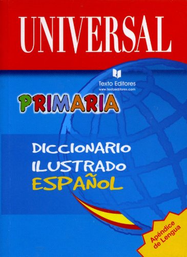 9788496500525: Dicc. Primaria Ilustrado Universal De Espaol (texto Edits.)