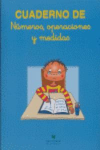 Cuaderno de números, operaciones y medidas.