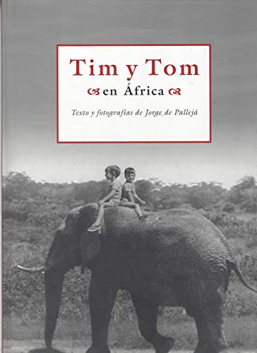 Imagen de archivo de Tim Y Tom En Africa a la venta por RecicLibros