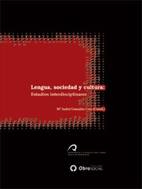 Imagen de archivo de Lengua, Sociedad y Cultura. Estudios interdisciplinares (Monograf?a) a la venta por Reuseabook