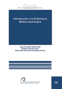 Beispielbild fr Introduccin a la enfermera mdico-quirrgica (Manual docente universitario. rea de Ciencias Experimentales y de la Salud) [Tapa blanda] Jimnez Daz, Juan Fernando; Chacn Ferrera, Rodrigo and Rodrguez de Vera, Bienvenida del Carmen zum Verkauf von Papiro y Papel