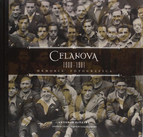 Beispielbild fr CELANOVA 1900-1981. MEMORIA FOTOGRFICA zum Verkauf von KALAMO LIBROS, S.L.