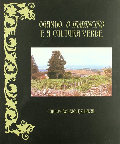 Imagen de archivo de OGANDO,O IRMANCIO E A CULTURA VERDE a la venta por KALAMO LIBROS, S.L.