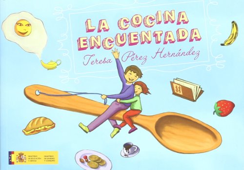 La cocina encuentada (Aprender y descubrir / Cocina para niños) (Spanish Edition) - Pérez Hernández, Teresa