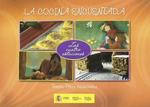 Beispielbild fr La Cocina Encuentada. las Cuatro Estaciones zum Verkauf von Hamelyn
