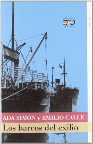 9788496511255: Los Barcos Del Exilio/ the Exile Boats