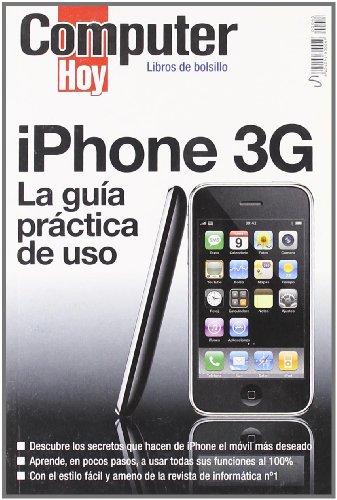 Imagen de archivo de Iphone 3g la Guia Practica de Uso ) a la venta por Hamelyn