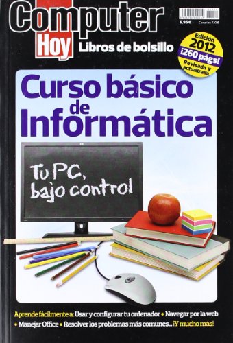 Imagen de archivo de CURSO BSICO DE INFORMTICA TU PC BAJO CONTROL a la venta por Iridium_Books