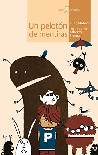 Beispielbild fr Un pelot�n de mentiras (Un Peloton De Mentiras) (Spanish Edition) zum Verkauf von Housing Works Online Bookstore