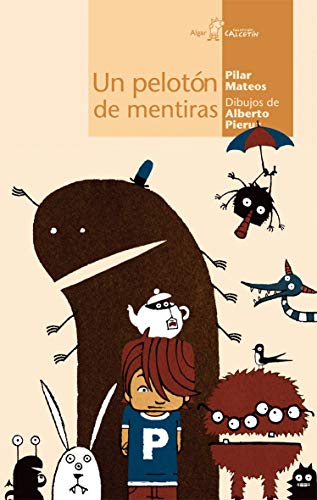 Stock image for Un pelot�n de mentiras (Un Peloton De Mentiras) (Spanish Edition) for sale by Housing Works Online Bookstore