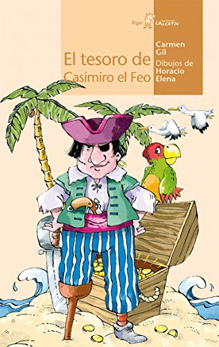 Beispielbild fr El Tesoro De Casimiro El Feo/ the Tresure of Casimiro the Ugly (Calcetin) zum Verkauf von medimops