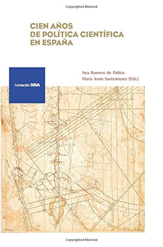 Beispielbild fr Cien Aos de Poltica Cientfica en Espaa zum Verkauf von Hamelyn