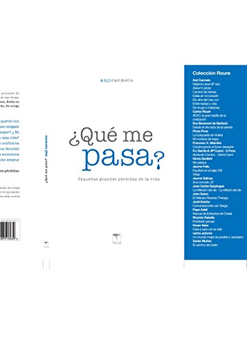 Beispielbild fr QUE ME PASA? PEQUEAS GRANDES PERDIDAS DE LA VIDA zum Verkauf von KALAMO LIBROS, S.L.
