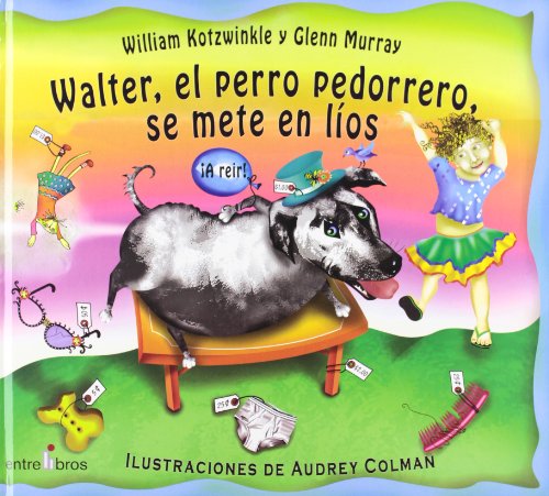 9788496517103: Walter El Perro Pedorrero