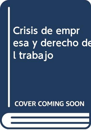 Stock image for Crisis de empresa y Derecho del trabajo for sale by MARCIAL PONS LIBRERO