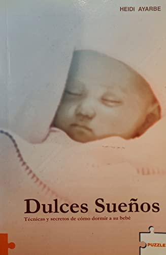 9788496525498: Dulces Suenos/ Sweets Dreams (Spanish Edition)