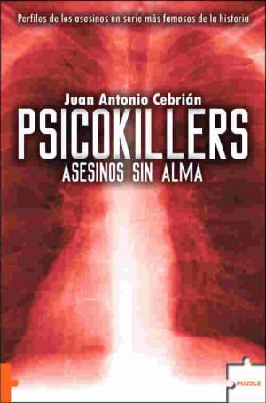 Stock image for Psicokillers: Perfiles de los asesinos en serir ms famosos de la historia (Puzzle) for sale by medimops