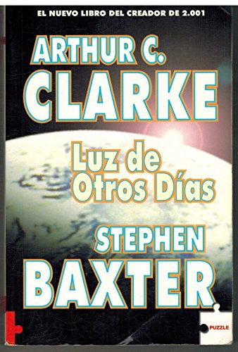 Luz De Otros Dias/ The Light of Other Days (Spanish Edition) (9788496525764) by Baxter, Steven