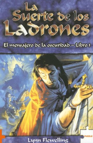 La Suerte De Los Ladrones/ Luck In the Shadows (Puzzle) (Spanish Edition) (9788496525788) by Flewelling, Lynn