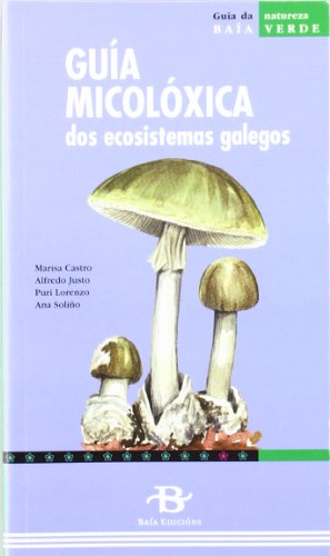 Imagen de archivo de GUA MICOLXICA DOS ECOSISTEMAS GALEGOS a la venta por Librerias Prometeo y Proteo