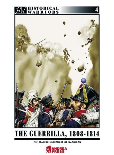 Beispielbild fr Guerilla 1808-1814: Napoleon's Spanish Nightmare (Historical Warriors) zum Verkauf von Recycle Bookstore