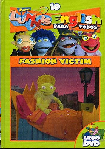 Imagen de archivo de Los Lunnis English. Libro + Dvd. Vol. 10. Fashion Victim. a la venta por Hamelyn