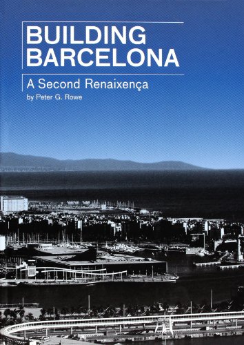Imagen de archivo de BUILDING BARCELONA-A SECOND RENAISSANCE a la venta por HPB-Red