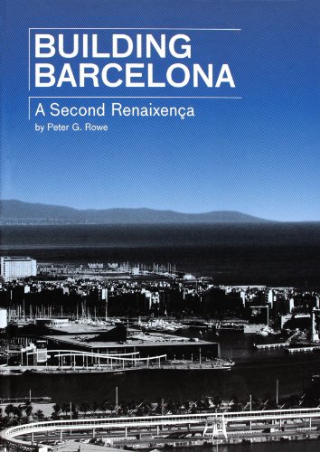 Stock image for BUILDING BARCELONA-A SECOND RENAISSANCE for sale by HPB-Red