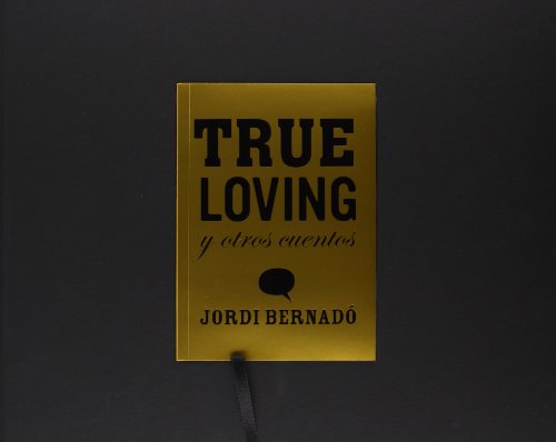 Stock image for True Loving and Other Tales for sale by Books From California