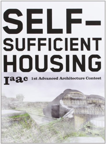 Beispielbild fr Self-sufficient housing : 1st advanced architecture contest. The competition zum Verkauf von PBShop.store US