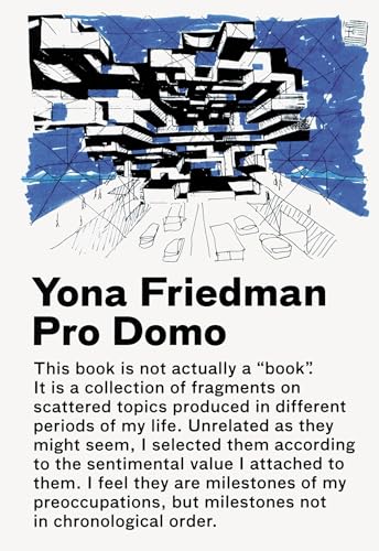 Beispielbild fr Yona Friedman / Pro Domo [Paperback] Friedman, Yona zum Verkauf von Lakeside Books