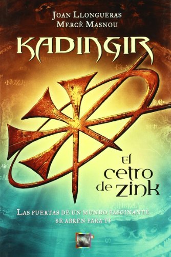 9788496544642: Kadingir-el Centro De Zink (Spanish Edition)