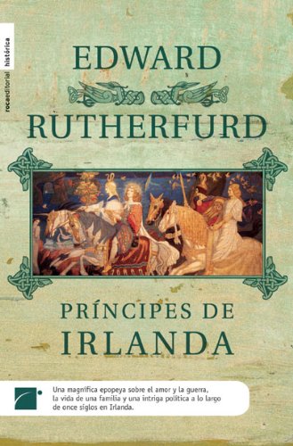 Principes De Irlanda, Los (Spanish Edition) (9788496544710) by Rutherford, Edward